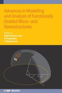 Produktbild: Advances in Modelling and Analysis of Functionally Graded Micro- and Nanostructures