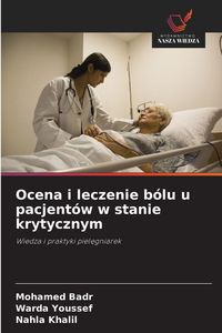 Produktbild: Ocena i leczenie b&oacute;lu u pacjent&oacute;w w stanie krytycznym
