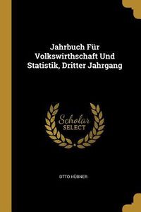 Produktbild: Jahrbuch F&uuml;r Volkswirthschaft Und Statistik, Dritter Jahrgang