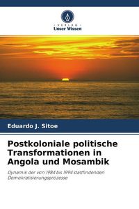 Produktbild: Postkoloniale politische Transformationen in Angola und Mosambik