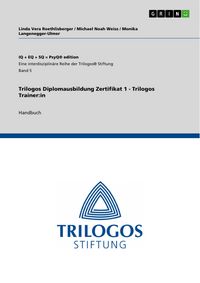 Produktbild: Trilogos Diplomausbildung Zertifikat 1 - Trilogos Trainer:in
