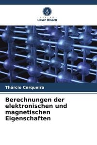 Bild vom Artikel Berechnungen der elektronischen und magnetischen Eigenschaften vom Autor Thárcio Cerqueira