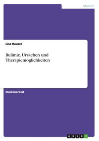 Produktbild: Bulimie. Ursachen und Therapiem&ouml;glichkeiten