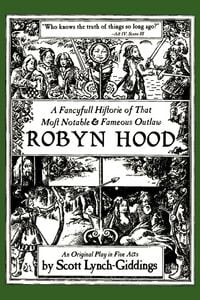 Produktbild: A Fancyfull Historie of That Most Notable & Fameous Outlaw Robyn Hood