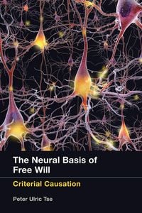 Produktbild: The Neural Basis of Free Will