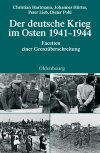 Der deutsche Krieg im Osten 1941-1944