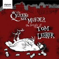 Produktbild: The Queen's Six Murder the Songs of Tom Lehrer