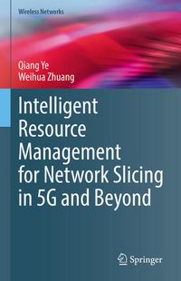 Produktbild: Intelligent Resource Management for Network Slicing in 5G and Beyond