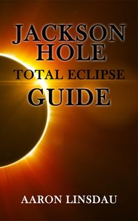Produktbild: Jackson Hole Total Eclipse Guide