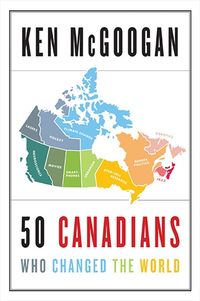 Produktbild: 50 Canadians Who Changed The World