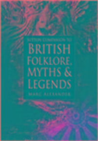 Produktbild: Barrie, A: Sutton Companion to the Folklore, Myths and Custo