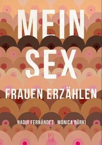 Bild vom Artikel Mein Sex vom Autor Monica Bürki