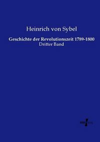 Produktbild: Geschichte der Revolutionszeit 1789-1800