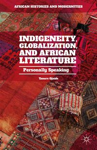 Produktbild: Indigeneity, Globalization, and African Literature