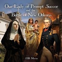 Produktbild: Our Lady of Prompt Succor and the Battle of New Orleans