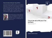 Produktbild: Cours de s&eacute;curit&eacute; pour les portiers