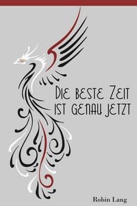 Produktbild: Die beste Zeit ist genau jetzt