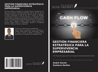 Produktbild: Gesti&oacute;n Financiera Estrat&eacute;gica Para La Supervivencia Empresarial
