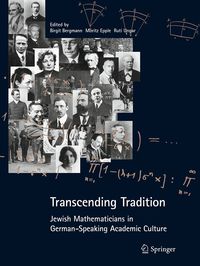 Produktbild: Transcending Tradition: Jewish Mathematicians in German Speaking Academic Culture