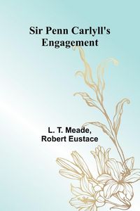 Produktbild: Sir Penn Carlyll's Engagement