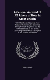 Produktbild: A General Account of All Rivers of Note in Great Britain
