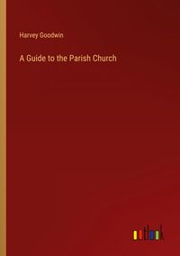 Produktbild: A Guide to the Parish Church