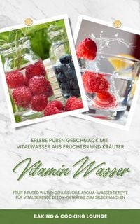 Produktbild: Vitamin Wasser: Erlebe puren Geschmack mit Vitalwasser