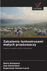 Produktbild: Zaka&iquest;enia lentowirusami ma&iquest;ych prze&iquest;uwaczy