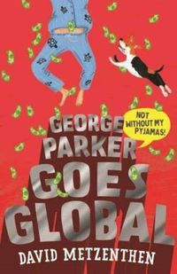 Produktbild: Metzenthen, D: George Parker Goes Global