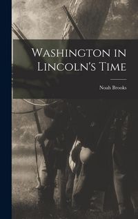 Produktbild: Washington in Lincoln's Time