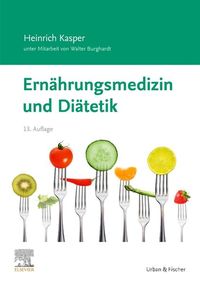 Bild vom Artikel Ernährungsmedizin und Diätetik vom Autor Heinrich Kasper