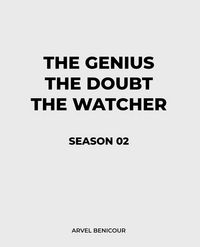 Produktbild: The Genius, The Doubt, and The Watcher - Season 02