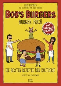 Bild vom Artikel Bob's Burgers Burger Buch vom Autor Lauren Bouchard et. al.