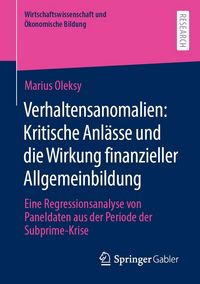 Produktbild: Verhaltensanomalien: Kritische Anl&auml;sse und die Wirkung finanzieller Allgemeinbildung