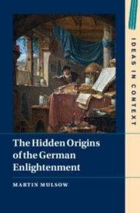 Produktbild: The Hidden Origins of the German Enlightenment