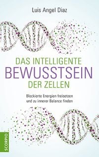 Produktbild: Das intelligente Bewusstsein der Zellen