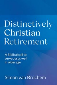 Produktbild: Distinctively Christian Retirement
