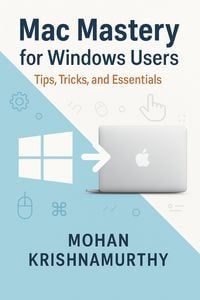 Produktbild: Mac Mastery for Windows Users: Tips, Tricks & Essentials