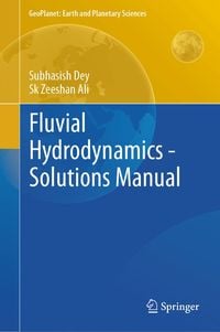 Produktbild: Fluvial Hydrodynamics - Solutions Manual