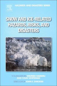 Produktbild: Snow and Ice-Related Hazards, Risks, and Disasters