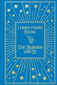Produktbild: Der Zauberer von Oz: Mit Illustrationen der Originalausgabe von W.W. Denslow