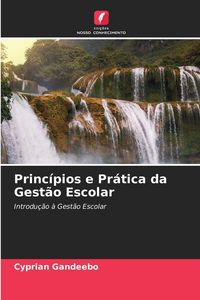 Produktbild: Princ&iacute;pios e Pr&aacute;tica da Gest&atilde;o Escolar
