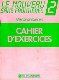 Produktbild: Le Nouveau Sans Frontieres 2 Cahier D'Exercices: Methode de Francais