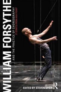 Produktbild: William Forsythe and the Practice of Choreography