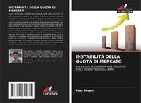 Produktbild: Instabilit&agrave; Della Quota Di Mercato