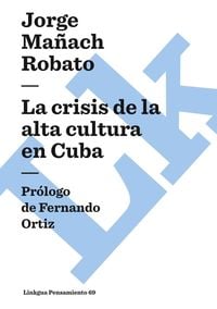 Produktbild: La crisis de la alta cultura en Cuba