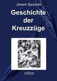 Produktbild: Sporschil, J: Geschichte der Kreuzz&uuml;ge