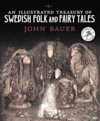 Produktbild: An Illustrated Treasury of Swedish Folk and Fairy Tales
