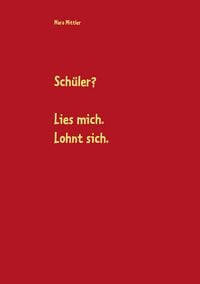 Produktbild: Sch&uuml;ler? Lies mich. Lohnt sich.