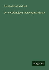 Produktbild: Der vollst&auml;ndige Feuerzeugpraktikant